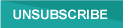 Unsubscribe